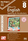 KS2 Spelling & Vocabulary Workbook 8 - Dr Stephen C Curran ; Warren J Vokes - 9781911553441