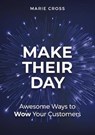 Make Their Day - CROSS,  Marie - 9781911559696