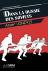 Dans la Russie des Soviets - Albert Londres - 9781911572039