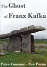 The Ghost of Franz Kafka - Patric Cunnane - 9781911587002
