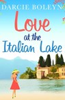 Love at the Italian Lake - Darcie Boleyn - 9781911591337
