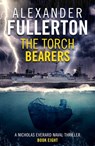 The Torch Bearers - Alexander Fullerton - 9781911591573