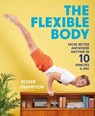 The Flexible Body - Roger Frampton - 9781911595878