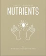The Little Book of Nutrients - Marlene Houghton - 9781911610939