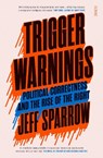 Trigger Warnings - Jeff Sparrow - 9781911617075