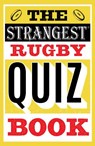 The Strangest Rugby Quiz Book - John Griffiths - 9781911622215