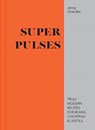 Super Pulses - Jenny Chandler - 9781911624127