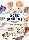 Dogs' Dinners: The healthy, happy way to feed your dog - Debora Robertson - 9781911624554