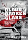 Blood and Broken Glass - Ken M. Wharton - 9781911628064