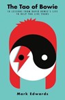 The Tao of Bowie - Mark Edwards - 9781911630876