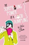 The Surprising Power of a Good Dumpling - Wai Chim - 9781911631538