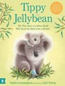 Tippy and Jellybean: The True Story of a Brave Koala who Saved her Baby from a Bushfire - Sophie Cunningham - 9781911631934