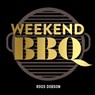 Weekend BBQ - Ross Dobson - 9781911632184