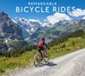 Remarkable Bicycle Rides - Colin Salter - 9781911641421