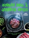 Korean BBQ & Japanese Grills: Yakitori, yakiniku, izakaya - Jonas Cramby - 9781911641698