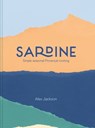 Sardine: Simple seasonal Provençal cooking - Alex Jackson - 9781911641704