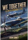 We Together: 451 and 453 Squadrons - Adam Lunney - 9781911658351
