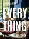 Everything: A Maximalist Style Guide - Abigail Ahern - 9781911663669