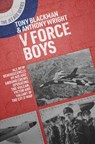 V Force Boys - Tony Blackman ; Anthony Wright - 9781911667360
