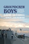 Groundcrew Boys - David Gledhill ; Simon Jakubowski - 9781911667629