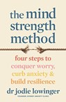 The Mind Strength Method - Jodie Lowinger - 9781911668183