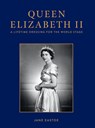 Queen Elizabeth II - Jane Eastoe - 9781911682547