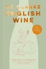 English Wine - Oz Clarke - 9781911682752