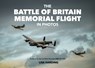 The Battle of Britain Memorial Flight in Photos - Lisa Harding - 9781911704249