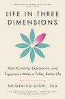 Life in Three Dimensions - Shigehiro Oishi - 9781911709527