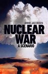 Nuclear War - Annie Jacobsen - 9781911709602