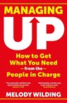 Managing Up - Melody Wilding - 9781911709954