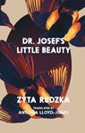 Dr. Josef's Little Beauty - Zyta Rudzka - 9781911710080