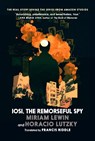 Iosi, the Remorseful Spy - Miriam Lewin ; Horacio Lutzky - 9781911710233