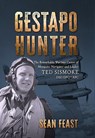 Gestapo Hunter - Sean Feast - 9781911714118