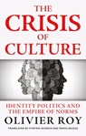 The Crisis of Culture - Olivier Roy - 9781911723059