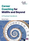 Career Coaching for Mid-Life and Beyond - Denise Taylor - 9781911724711