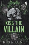 Kiss the Villain - Rina Kent - 9781911746133