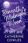 Beneath a Midnight Moon - Catherine Cowles - 9781911746324