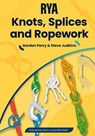 RYA Knots, Splices and Ropework (E-G63) - Royal Yachting Association ; Gordon Perry ; Steve Judkins - 9781911777335