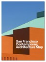 Contemporary San Francisco Architecture Map: Architecture Guide by Aia SF and Blue Crow Media -  - 9781912018154