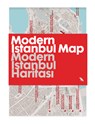 Modern Istanbul Map / Modern Istanbul Haritasi: Guide to Modern Architecture in Istanbul, Turkey -  - 9781912018192