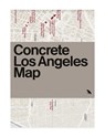 Concrete Los Angeles Map - Deane Madsen - 9781912018598