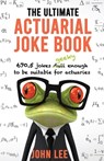 The Ultimate Actuarial Joke Book - John Lee - 9781912045112
