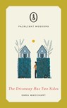 The Driveway Has Two Sides - Sara Marchant - 9781912054428