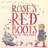 Rose's Red Boots - Maura Finn - 9781912076970