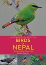 A Naturalist's Guide to the Birds of Nepal - Bikram Grewal - 9781912081394