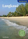 Blue Skies Guide to Langkawi - David Bowden - 9781912081462