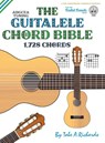 The Guitalele Chord Bible: ADGCEA Standard Tuning 1,728 Chords - Tobe A. Richards - 9781912087617