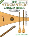 The Strumstick Chord Bible - Tobe a Richards - 9781912087815
