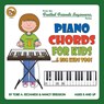 Piano Chords For Kids...& Big Kids Too! - Tobe a Richards ; Nancy Eriksson - 9781912087914